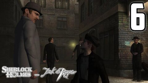 This Game Made A Mistake - Sherlock Holmes Versus Jack The Ripper : Part 6