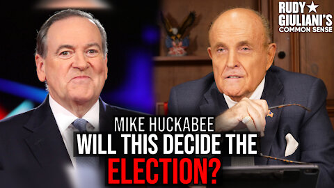 This Could DECIDE THE ELECTION | Rudy Giuliani and Governor Mike Huckabee | Ep. 71