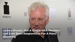 James Woods: Not A Single NRA Member Has Ever Been Responsible For A Mass Shooting