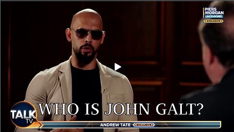 Andrew Tate W/ THE EPIC HIT JOB INTERVIEW BY PIERS MORGAN. TY John Galt