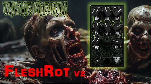 FLESH ROT v2 - Ultimate Death Metal Pedal