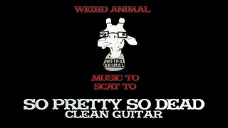 Weird Animal Tracks Clean Guitar So Pretty So Dead