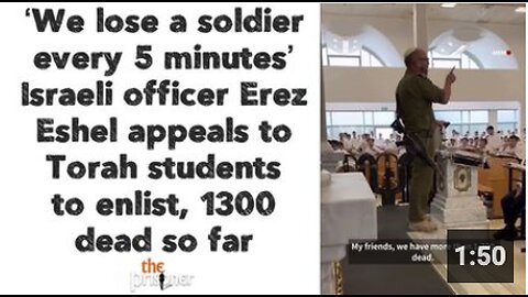 ‘We lose a soldier every 5 minutes’ Israeli officer Erez Eshel appeals to Torah students to enlist