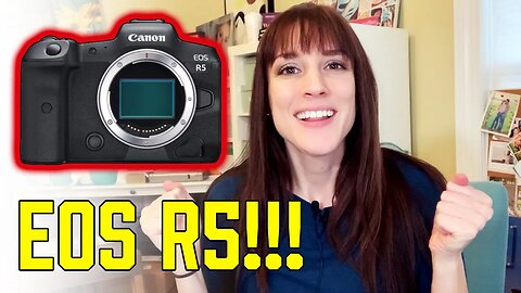 Canon EOS R5: Mirrorless Camera Announcement (NEW)