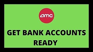 AMC STOCK | GET YOUR BANK ACCOUNTS READY APES!!!