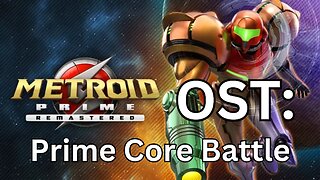"Metroid Prime (Core) Battle" Metroid Prime (R) OST 54