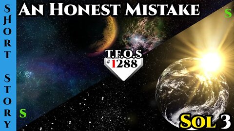 Reddit Stories - An Honest Mistake & Sol 3 | HFY | Humans Are Space Orcs 1288