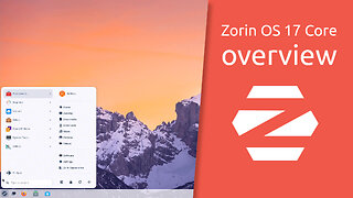Zorin OS 17 Core overview | Make your computer better.