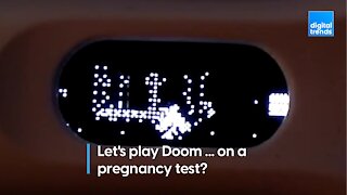 Let's play Doom ... on a pregnancy test?