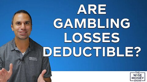 Are Gambling Losses Deductible on Your Taxes?