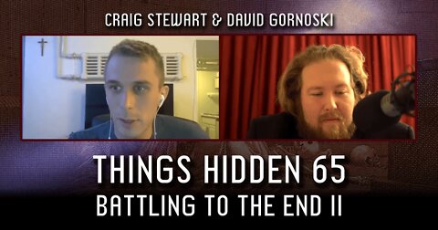 THINGS HIDDEN 65: Battling to the End II