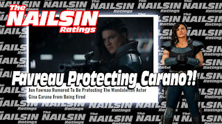 The Nailsin Ratings:Favreau Protecting Carano?!