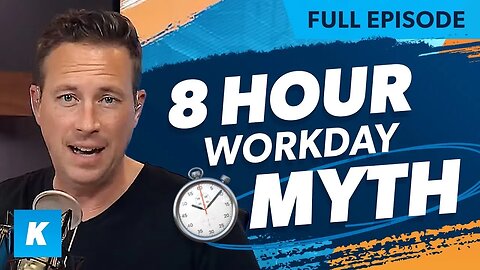 Why The 8 Hour Work Day Is A Total Myth (Replay 9/19/2022)