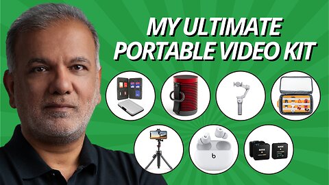 My Ultimate Portable Video Kit: Tools For Lightweight Video Creation