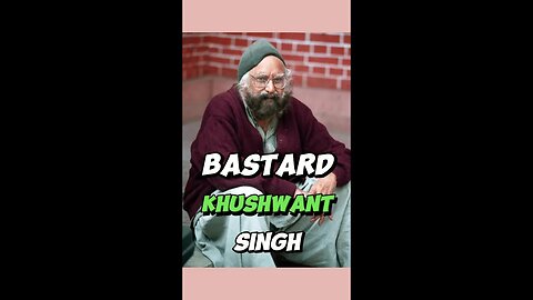 BASTARD Khushwant Singh