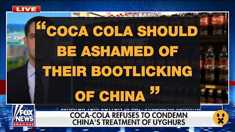COCA COLA SHOULD BE ASHAMED OF THEIR "BOOTLICKING" OF CHINA