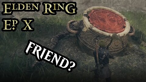 10# First Time Playing Elden Ring - Finding New Friends ❤