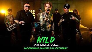 Moonshine Bandits x Buckcherry - "Wild" (Official Music Video)
