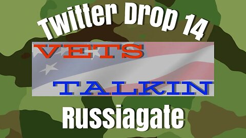 Talkin twitter drop #14 RUSSIAGATE