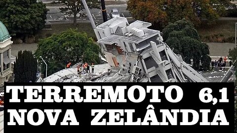 TERREMOTO magnitude 6,1 atingiu Wellington, capital da Nova Zelândia 15/02/2023