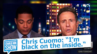 Chris Cuomo: “I’m black on the inside."