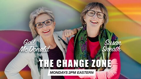 The Change Zone #74 - Old Tricks Really Can Be New with Leslie Flowers!