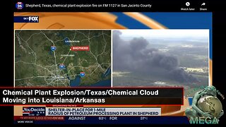 Chemical Plant Explosion, Texas, Chemical Cloud Moving into Louisiana/Arkansas