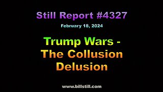 Trump Wars - The Collusion Delusion, 4327