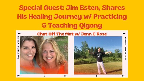 S2 E8: Special Guest: Jim Esten, Shares His Healing Journey with Practicing and Teaching Qigong