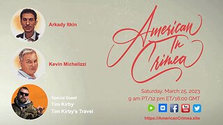 American in Crimea, Ep. 3: Special Guest Tim Kirby