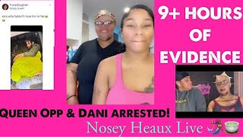 QUEEN OPP & DANI ARREST INFO, QUEEN MADE CHELLE SLEEP WITH HOMELESS MAN UNPROTECTED & EAT DOG POOP?