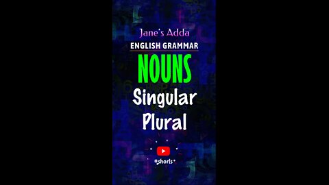 NOUNS - SINGULAR & PLURAL - ENGLISH GRAMMAR - #SHORTS