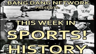 Sports History | April 24th-30th | RUMBLE EXCLUSIVE VIDEO