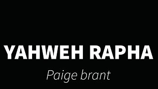 Yahweh Rapha- Paige Brandt