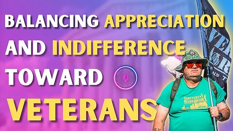 Walking the Tightrope: Balancing Appreciation and Indifference towards Veterans