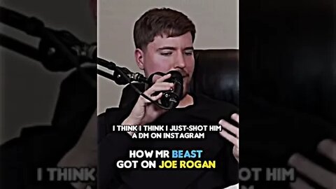 How mr beast got on joe rogan podcast