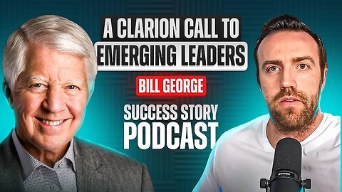Bill George - Businessman, Author & HBS Professor | True North: A Clarion Call to Emerging Leaders