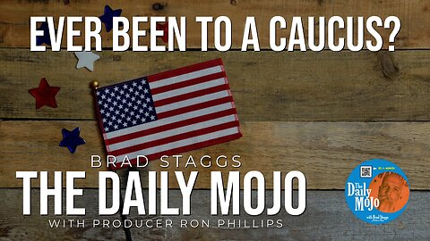 Ever Been To A Caucus? - The Daily Mojo 011524