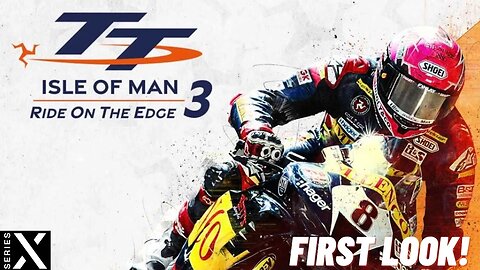 TT Isle Of Man: Ride On The Edge 3 (First Look/Xbox Series X)