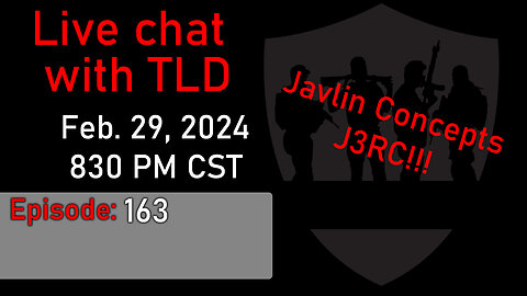 Live with TLD E163: Javlin Concepts J3RC
