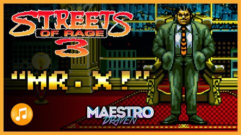 "Mr. X!" • Stage 5-3 (Expanded & Enhanced) - STREETS OF RAGE 3