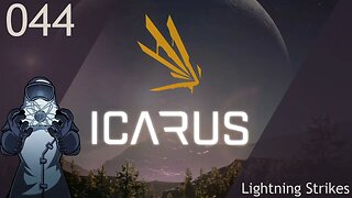 Icarus ep044: Lightning Strikes