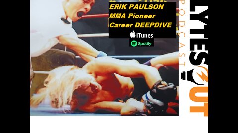 Erik Paulson - MMA Pioneer Career DEEPDIVE (ep. 99)