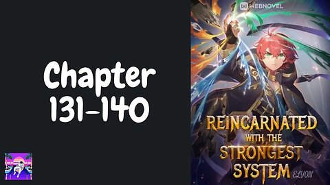 Reincarnated With The Strongest System Novel Chapter 131-140 | Audiobook