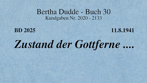 BD 2025 - ZUSTAND DER GOTTFERNE ....