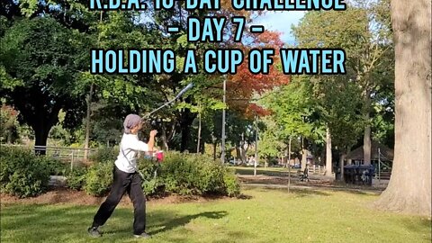 R.D.A 10-Day CHALLENGE :: Day 7 :: Holding a Cup of Water