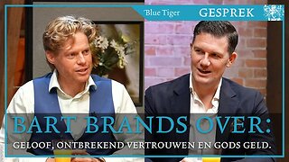 Bart Brands: geloof, vertrouwen en Gods geld