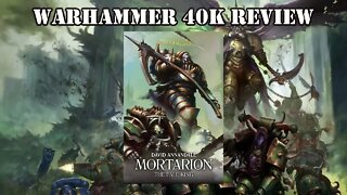 Mortarion: The Pale King By David Annandale Warhammer 40k / Horus Heresy Spoiler Review