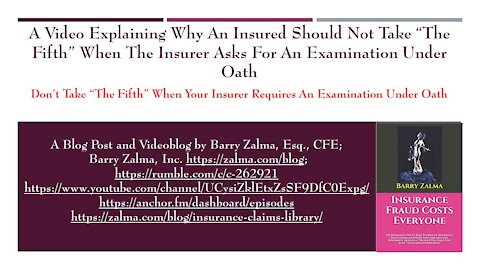 A Video Explaining Insured Should Not Take “The Fifth”