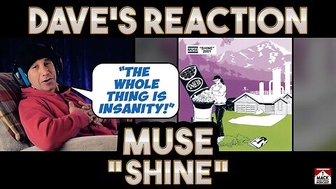 Dave's Reaction: Muse — Shine